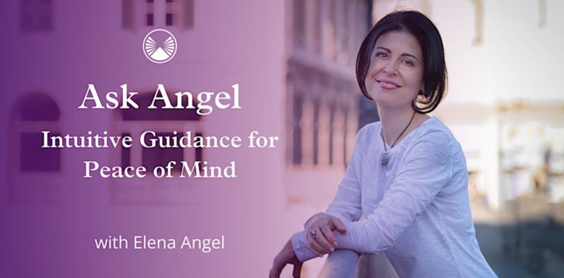 Ask Angel: Intuitive Guidance for Peace of Mind