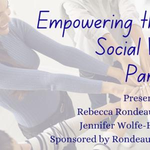 Empowering the New Clinical Social Worker - Part 2