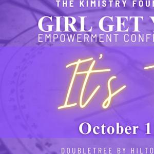 Girl Get Your Life Empowerment Conferenc...