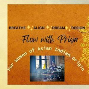 Flow with Priya Introductory Session For Women of ...