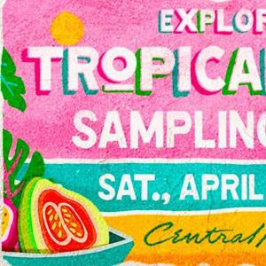 Tropics Sampling Stroll - Austin Westgate