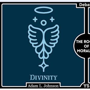The Roots of Morality - Divine or Biological?