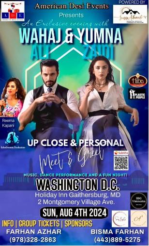 An Exclusive Evening With Wahaj Ali & Yumna Zaidi Live In D.C