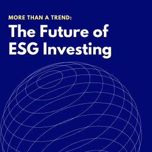 The Rise of ESG Criteria in Investment Decision-Making