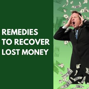Remedies to recover lost money