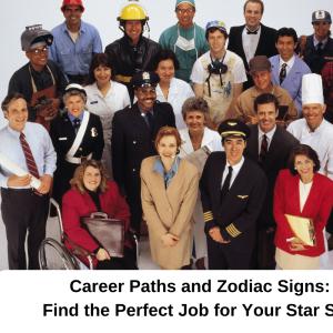 Career Paths and Zodiac Signs: Find the Perfect Jo...