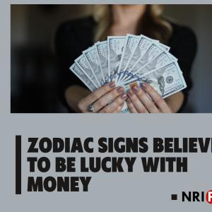 Zodiac Signs Believed to Be Lucky with Money