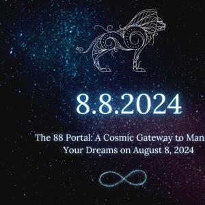 The 88 Portal: A Cosmic Gateway to Manifest Your D...