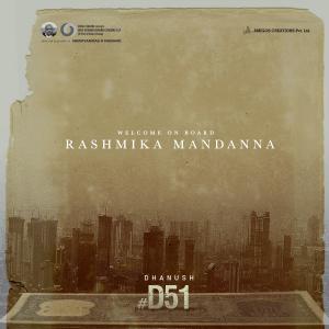 Rashmika Mandanna Comes On Board For Dhanush, #D51