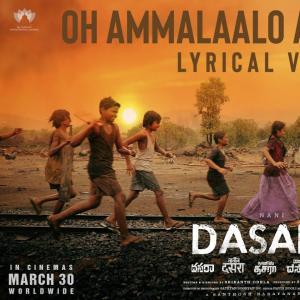 Nani's Dasara Movie Fourth Single Oh Ammalaalo is out now