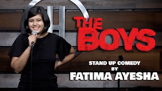 The Boys  Stand up Comedy by Fatima Ayesha