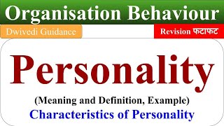 Personality definition, Personality example, Personalit