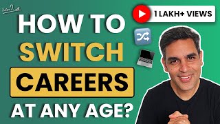 Career Change - 5 STEP FRAMEWORK! | Switching Jobs | Ankur Warikoo Hindi