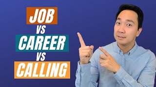 JOB vs CAREER vs CALLING What's the Difference