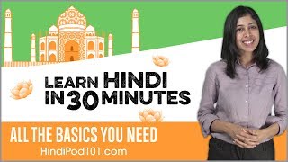 Learn Hindi in 30 Minutes - ALL the Basics You Need