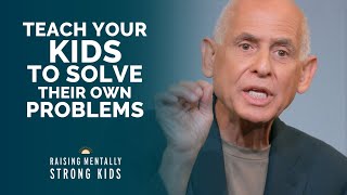Dr. Daniel Amen's Tips for Teaching Children Problem So