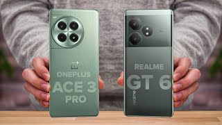 OnePlus Ace 3 Pro Vs Realme GT 6 - Which One is Better For You 🔥
