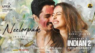 Indian 2 - Neelorpam Lyric Video  Kamal Haasan  Shank