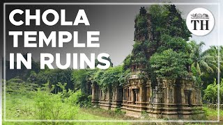 12th century Chola temple lies in ruins