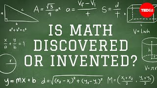Is math discovered or invented - Jeff Dekofsky