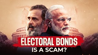 Electoral Bonds  Biggest scam in Indian History  Exp