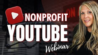 Boosting Nonprofit Impact with YouTube