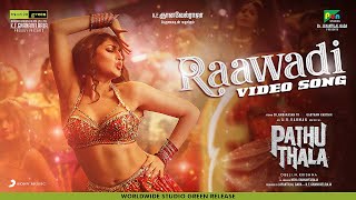 Pathu Thala - Raawadi Video  Silambarasan TR  A. R Ra