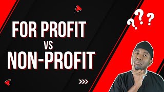 The difference between For Profit and Nonprofit Organiz