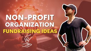 10 Fundraising Ideas for Non-Profit Organization