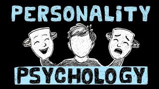 What is Personality - Personality Psychology