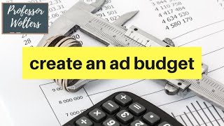 Determining Your Advertising Budget for Your Ad Campaign
