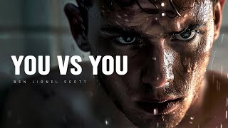 YOU VS YOU - Motivational Speech