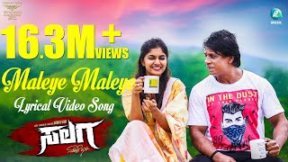 MALEYE MALEYE - 4K Lyrical Video Song | SALAGA | Duniya Vijay | Sanjith Hegde | Charan Raj | A2Music