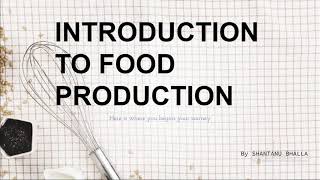 Introduction to food production || FOR BEGINNERS
