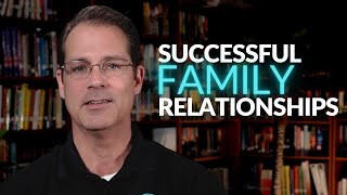 SUCCESSFUL FAMILY RELATIONSHIPS