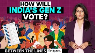 India Elections Who Will the Youth Vote For  Between