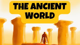 The Ancient World (Greece, Rome, Middle East, India, Ch