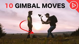 10 Gimbal Moves To Make ANYONE Look EPIC! Filmmaking Ti