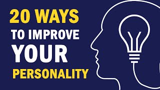 20 Self Improvement Tips to Improve Your Personality