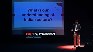 The Great Indian Culture Conundrum | Aryaman Karoliwal | TEDxTheOrchidSchool