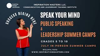 Public Speaking and Leadership Summer Camps - July 2023 - Inspiration Masters