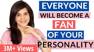 How to Develop an Attractive Personality  7 Personalit